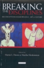 Image for Breaking the disciplines: reconceptions in culture, knowledge and art