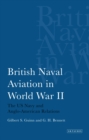 Image for British Naval aviation in World War II: the US Navy and Anglo-American relations