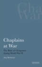 Image for Chaplains at war: the role of clergymen during World War II