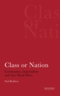 Image for Class or nation: communists, imperialism and two world wars