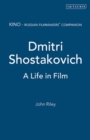 Image for Dmitri Shostakovich: a life in film