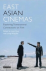 Image for East Asian cinemas: exploring transnational connections on film