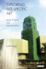 Image for Exploring site-specific art: issues of space and internationalism