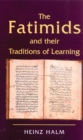 Image for The Fatimids and their traditions of learning