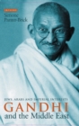 Image for Gandhi in the Middle East: Jews, Arabs and imperial interests