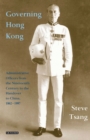 Image for Governing Hong Kong: administrative officers from the nineteenth century to the handover to China, 1862-1997