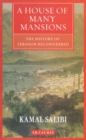 Image for A House of Many Mansions: The History of Lebanon Reconsidered