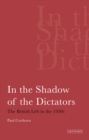 Image for In the shadow of the dictators: the British Left in the 1930s : 11