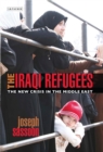 Image for The Iraqi Refugees: The New Crisis in the Middle East : 3