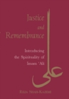 Image for Justice and remembrance: introducing the spirituality of Imam Ali
