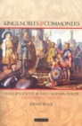 Image for Kings, nobles and commoners: states and societies in early modern Europe