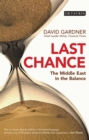 Image for Last chance: the Middle East in the balance