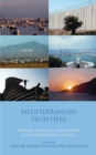 Image for Mediterranean frontiers: borders, conflict and memory in a transnational world : 46