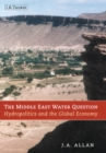 Image for The Middle East water question: hydropolitics and the global economy