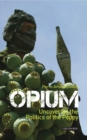 Image for Opium: uncovering the politics of the poppy