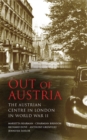 Image for Out of Austria: The Austrian Centre in London in World War II : v. 12