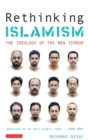 Image for Rethinking Islamism: the ideology of the new terror