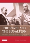 Image for The state and the subaltern: authoritarian modernisation in Turkey and Iran