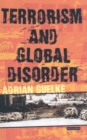 Image for Terrorism and global disorder: political violence in the contemporary world