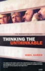 Image for Thinking the unthinkable: the immigration myth exposed
