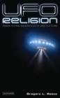Image for UFO religion: inside flying saucer cults and culture
