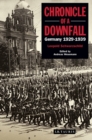 Image for Chronicle of a downfall: Germany, 1929-1939