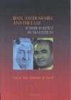 Image for Iran, Saudi Arabia and the Gulf: the transformation of great power politics
