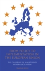 Image for From policy to implementation in the European Union: the challenge of a multi-level governance system