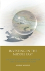Image for Investing in the Middle East: the politial economy of European direct investment in Egypt