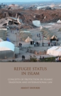Image for Refugee status in Islam: concepts of protection in Islamic tradition and international law : 7