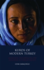 Image for Kurds of modern Turkey: migration, neoliberalism and exclusion in Turkish society