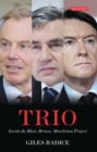 Image for Trio: inside the Blair, Brown, Mandelson project
