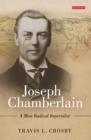 Image for Joseph Chamberlain: a most radical imperialist