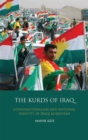 Image for The Kurds of Iraq: ethnonationalism and national identity in Iraqi Kurdistan