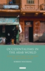 Image for Occidentalisms in the Arab world: ideology and images of the West in the Egyptian media : 96