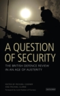 Image for A question of security: the British Defence Review in an age of austerity : 1