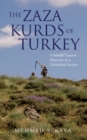 Image for The Zaza Kurds of turkey: a Middle Eastern minority in a globalised society