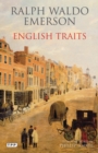 Image for English traits: a portrait of 19th century England