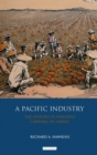 Image for A Pacific industry: the history of pineapple canning in Hawaii