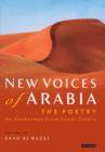 Image for New voices of Arabia.: an anthology from Saudi Arabia (The poetry)