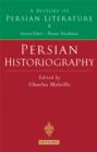 Image for Persian historiography : v. 10