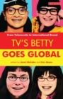 Image for TV&#39;s Betty goes global: from telenovela to international brand