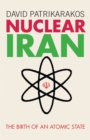 Image for Nuclear Iran: the birth of an atomic state