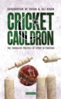 Image for Cricket cauldron: the turbulent politics of sport in Pakistan