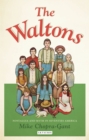 Image for The Waltons: nostalgia and myth in seventies America