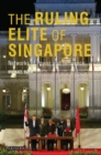 Image for The ruling elite of Singapore: networks of power and influence