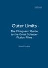 Image for Outer limits: the filmgoers&#39; guide to the great science-fiction films