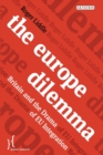 Image for The Europe dilemma: Britain and the challenges of EU integration