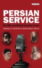 Image for Persian service: the BBC and British interests in Iran