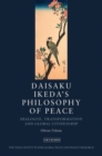 Image for Daisaku Ikeda and Dialogue for Peace